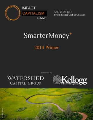 April 29-30, 2014
Union League Club of Chicago
2014 Primer
Presented by
©CarrClifton
SmarterMoney+
 