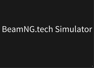 BeamNG.tech Simulator
6
 