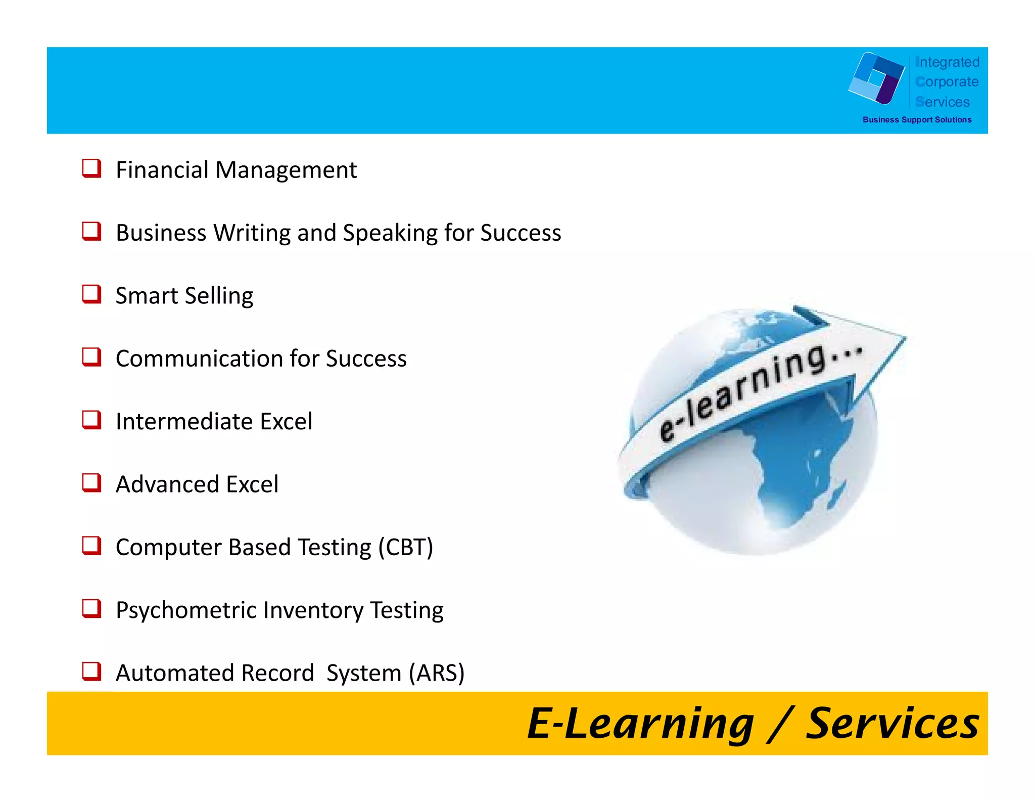 Integrated
            Corporate
            Services
Business Support Solutions
 