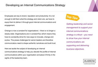 Developing an Internal Communications Strategy
Employees are key to brand, reputation and productivity. It is not
enough t...