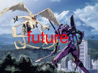 future

 