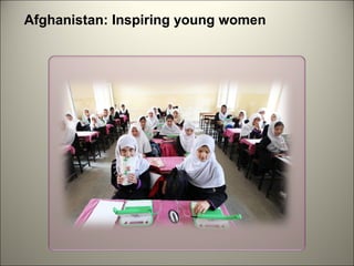 Afghanistan: Inspiring young women

 