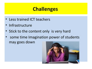 role of ict in education its potential and challenges. | PPT
