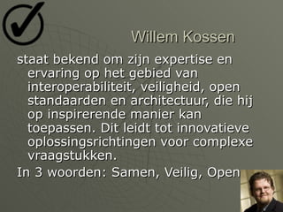 Willem Kossen  ,[object Object],[object Object]