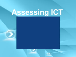 Assessing ICT 