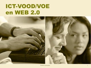 ICT-VOOD/VOE  en WEB 2.0 