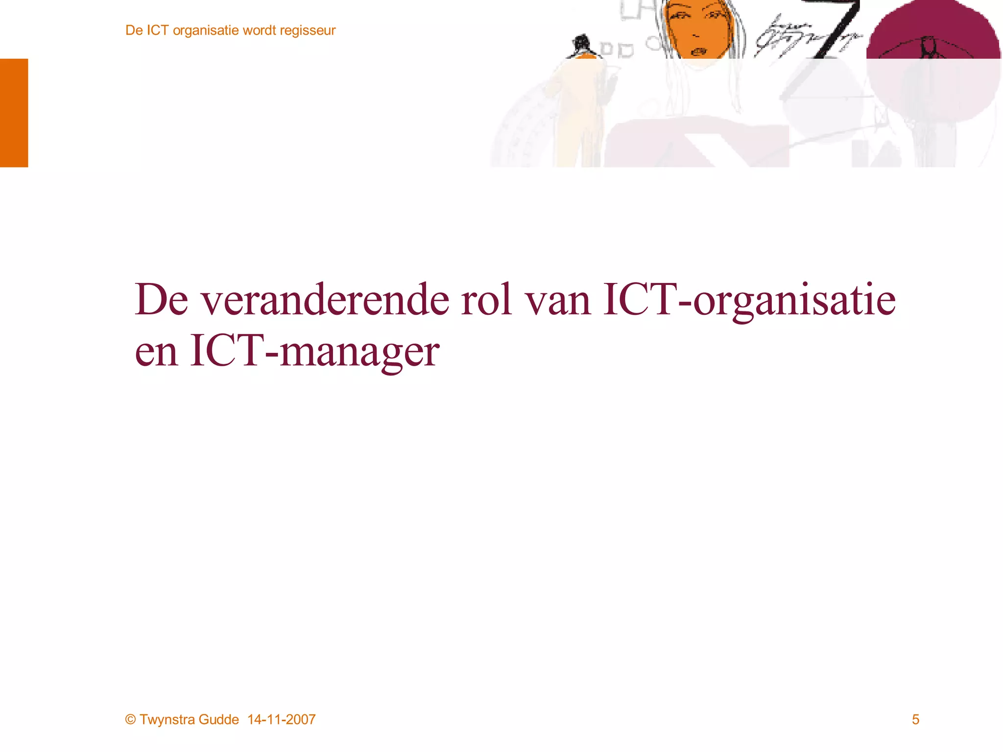 De veranderende rol van ICT-organisatie en ICT-manager 