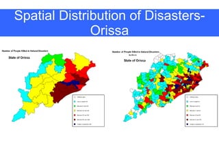 Spatial Distribution of Disasters- Orissa 