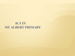 ICT IN MT Albert Primary 