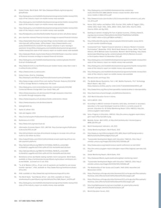 59.	 Global Findex, World Bank. Ref: http://www.worldbank.org/en/programs/
globalfindex
60.	 http://www.gsma.com/mobilefordevelopment/programme/mobile-money/2015-
state-of-the-industry-report-on-mobile-money-now-available
61.	 http://www.gsma.com/mobilefordevelopment/programme/mobile-money/2015-
state-of-the-industry-report-on-mobile-money-now-available
62.	 http://www.gsma.com/mobilefordevelopment/programme/mobile-money/2015-
state-of-the-industry-report-on-mobile-money-now-available
63.	 http://foreignpolicy.com/2015/06/01/mobile-financial-services-cell-phone-mpesa/
64.	 peru-launches-national-financial-inclusion-strategy-to-expand-financial-inclusion
65.	 https://www.betterthancash.org/news/blogs-stories/modelo-peru-webinar,
Interview with Jeffrey Bower, Jeffrey Bower: https://www.linkedin.com/
pulse/20140925142251-51135429-the-asbanc-initiative-in-peru-moving-e-
payments-forwardhttp://www.gsma.com/mobilefordevelopment/programme/
mobile-money/2015-state-of-the-industry-report-on-mobile-money-now-available
66.	 http://www.worldbank.org/en/news/feature/2015/08/05/peru-launches-nation-
al-financial-inclusion-strategy-to-expand-financial-inclusion
67.	 http://www.gsma.com/mobilefordevelopment/wp-content/uploads/2013/07/
EcoCash-Zimbabwe.pdf
68.	 http://www.techzim.co.zw/2014/01/ecocash-mobile-money-subscribers-now-3-
5-million/#.VyKL2zZ96Cc
69.	 https://www.econet.co.zw/ecocash/
70.	 Global Findex 2014 for Zimbabwe,
http://datatopics.worldbank.org/financialinclusion/country/zimbabwe
71.	 http://www.orange.com/en/Press-and-medias/Thematic-features/2015/SFM/
In-Africa-Orange-Money-is-making-your-life-easier
72.	 http://www.gsma.com/connectedwomen/wp-content/uploads/2015/08/
Connected-Women-Orange-Mali-Case-Study-FINAL.pdf
73.	 https://www.easypaisa.com.pk/consumer/through-easypaisa-shop/mon-
ey-transfer-through-easypaisa-shop
74.	 https://www.easypaisa.com.pk/about/media-center/press-release
75.	 https://www.easypaisa.com.pk/about/awards
76.	 www.getswish.se,
77.	 Apulu  Latham 2011
78.	 Falk and Hagsten 2015
79.	 http://unctad.org/en/PublicationsLibrary/osgdp20152_en.pdf
80.	 Bazhenova et al 2012
81.	 http://www.invil.org/main/main.do
82.	 Information Economy Report 2015. UNCTAD. http://unctad.org/en/Publication-
sLibrary/ier2015_en.pdf
83.	 http://afreximbank.com/new-afreximbank-strategy-to-increase-intra-african-
trade-to-250-billion-by-2021/
84.	 http://naija247news.com/2014/11/afreximbank-econet-exploring-african-mo-
bile-payment-platform/
85.	 http://web.worldbank.org/WBSITE/EXTERNAL/NEWS/0,,contentMD-
K:20648762~pagePK:64257043~piPK:437376~theSitePK:4607,00.html
86.	 http://web.worldbank.org/WBSITE/EXTERNAL/NEWS/0,,contentMD-
K:20648762~pagePK:64257043~piPK:437376~theSitePK:4607,00.html
87.	 Remittance prices worldwide making markets more transparent, World Bank,
available at https://remittanceprices.worldbank.org/en/about-remittance-pric-
es-worldwide , accessed on 15 July 2015.
88.	 “In all of Western Africa...70 per cent of payments are handled by one money
transfer operator”, IFAD, available at: http://www.ifad.org/remittances/maps/
africa.htm
89.	 IFAD, available at: http://www.ifad.org/remittances/maps/africa.htm
90.	 The World Bank, “Send Money Africa”, July 2014, available at: https://
sendmoneyafrica.worldbank.org/sites/default/files/SMA_Report_Jul2014.pdf
91.	 http://www.gsma.com/mobilefordevelopment/programme/mobile-money/2015-
state-of-the-industry-report-on-mobile-money-now-available
92.	 http://www.gsma.com/mobilefordevelopment/wp-content/up-
loads/2015/04/2015_MMU_Mobile-money-crosses-borders_New-remit-
tance-models-in-West-Africa.pdf
93.	 http://www.ericsson.com/res/docs/2012/consumerlab/m-commerce_sub_saha-
ran_africa.pdf
94.	 Kenny 2002; Kelkar and Nathan 2002; Drucker 2001; Hafkin  Taggert 2001;,
Haflan 2002; Huyer 2002, 2005;, Mitter 2003;, Nath 2001; Sharma 2003,
Sharma 2004; and Ng 2005.
95.	 Banking on women changing the face of global economy, 255http://www.ifc.
org/wps/wcm/connect/9be5a00041346745b077b8df0d0e71af/BOW+-
FACT+SHEET+NOV+1+2013.pdf?MOD=AJPERES /
96.	 http://100under100.org/wp-content/uploads/2015/02/mobile-money-M-Pe-
sa-cash-transfer-GiveDirectly.jpg
97.	 Summarized from “Digital Financial Solutions to Advance Women’s Economic
Participation” (November 2015). World Bank Research Group, Better Than Cash
Alliance, Bill  Melinda Gates Foundation, Women’s World Banking. http://www.
womensworldbanking.org/wp-content/uploads/2015/11/Womens-Econom-
ic-Participation-Report-16-November-2015.pdf
98.	 http://www.gsma.com/mobilefordevelopment/programme/mobile-money/2015-
state-of-the-industry-report-on-mobile-money-now-available
99.	 http://www.gsma.com/mobilefordevelopment/programme/mobile-money/2015-
state-of-the-industry-report-on-mobile-money-now-available
100.	 http://www.gsma.com/mobilefordevelopment/programme/mobile-money/2015-
state-of-the-industry-report-on-mobile-money-now-available
101.	 Morawczynski and Krepp 2011
102.	 The Mobile Money Revolution, Part 1: NFC Mobile Payments, ITU-T Technology
Watch Report, May 2013
https://www.itu.int/dms_pub/itu-t/oth/23/01/T23010000200001PDFE.pdf
103.	 http://www.himss.org/library/interoperability-standards/what-is-interoperability-
104.	 http://searchsecurity.techtarget.com/definition/biometrics
105.	 2015 World Education Forum in Korea
106.	 UIS  UNICEF, 2015
107.	 According to UNESCO Institute of Statistics (UIS) data, enrolment in secondary
education in the Least Developed Countries (LDCs) is currently around 33
percent. Education for All Global Monitoring Report 2014, UNESCO, http://en.
unesco.org/gem-report/about
108.	 Syria: Progress in Education, UNESCO, http://en.unesco.org/gem-report/sites/
gem-report/files/SyriaEN_0.png
109.	 Mankiw, Romer, Weil (1992), at http://eml.berkeley.edu/~dromer/papers/
MRW_QJE1992.pdf
110.	 World Development Indicators, UIS 2015
111.	 Global Monitoring Report, World Bank, 2015
112.	 http://www.un.org/millenniumgoals/2015_MDG_Report/pdf/backgrounders/
MDG%202015%20PR%20Bg%20SSA.pdf
113.	 “Sustainable Development Begins with Education,”UNESCO, 2014, http://
unesdoc.unesco.org/images/0023/002305/230508e.pdf
114.	 http://www.unesco.org/new/en/unesco-world-conference-on-esd-2014/
115.	 http://en.unesco.org/gem-report/sites/gem-report/files/regional_overview_SSA_
en.pdf
116.	 Global Monitoring Report, World Bank, 2015
117.	 http://www.worldbank.org/en/publication/global-monitoring-report
118.	 “Sustainable Development Begins with Education,”UNESCO, 2014, http://
unesdoc.unesco.org/images/0023/002305/230508e.pdf
119.	 The Relationship of Test Scores and Growth, 1960-2000, Hanushek and
Woessmann (2015)
120.	 https://heckman.uchicago.edu/sites/heckman2013.uchicago.edu/files/uploads/
Heckman_2010_Effective%20Child%20Develt%20Strategies.pdf
121.	 https://heckman.uchicago.edu/sites/heckman2013.uchicago.edu/files/uploads/
Heckman_2010_Effective%20Child%20Develt%20Strategies.pdf
122.	 http://spotlightonpoverty.org/users/spotlight_on_poverty/documents/
Shonkoff_Spotlight_04042013%20to%20post.pdf
123.	 World Education Forum, 2015
101 | ICT AND SDGS FINAL REPORT
 