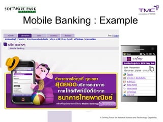 Mobile Banking : Example
 