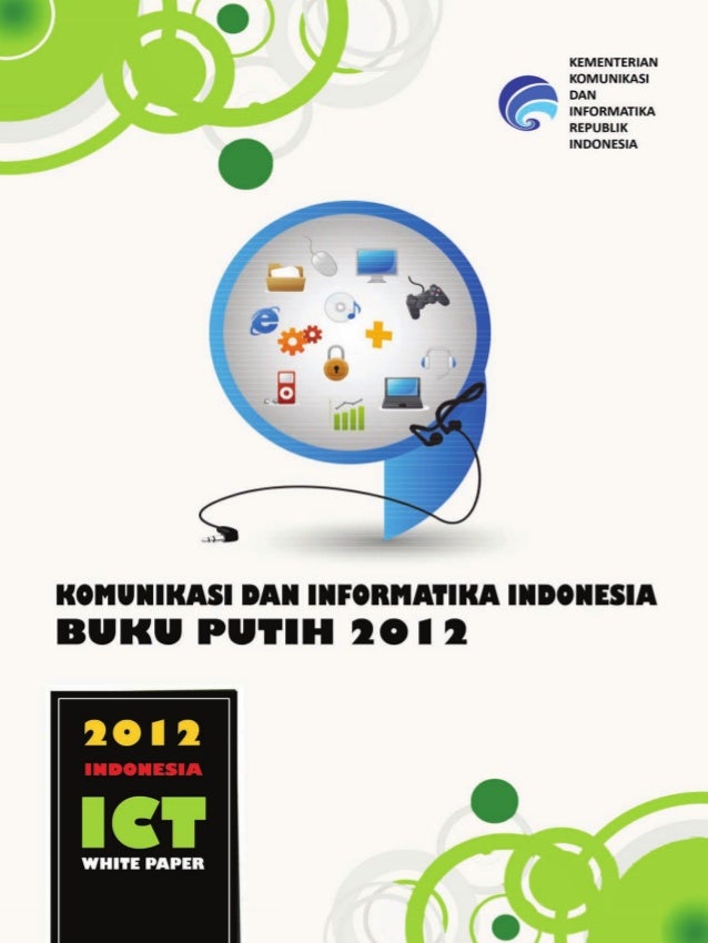  Buku  Putih  Komunikasi dan Informatika Indonesia  2012