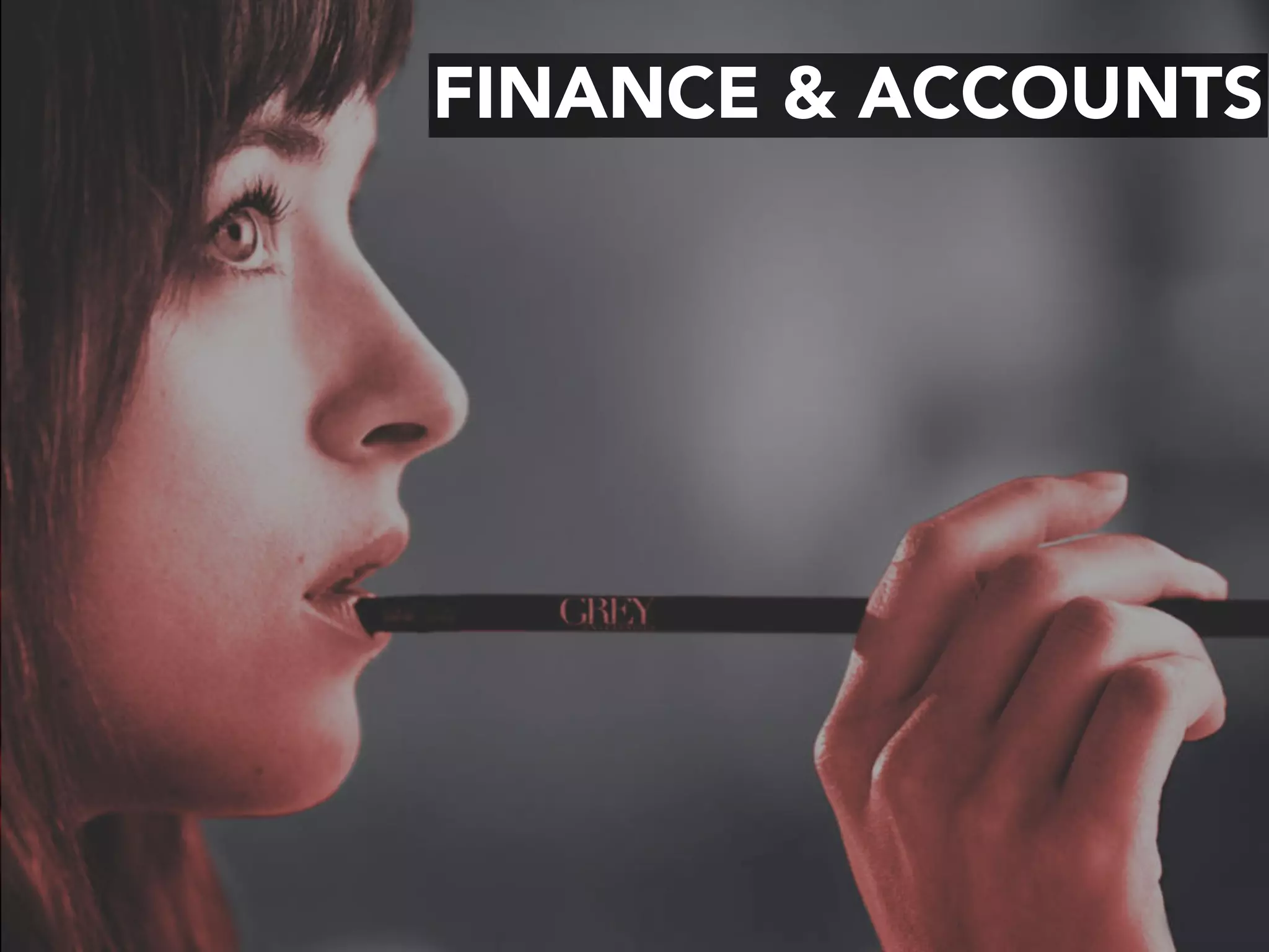 FINANCE & ACCOUNTS
 