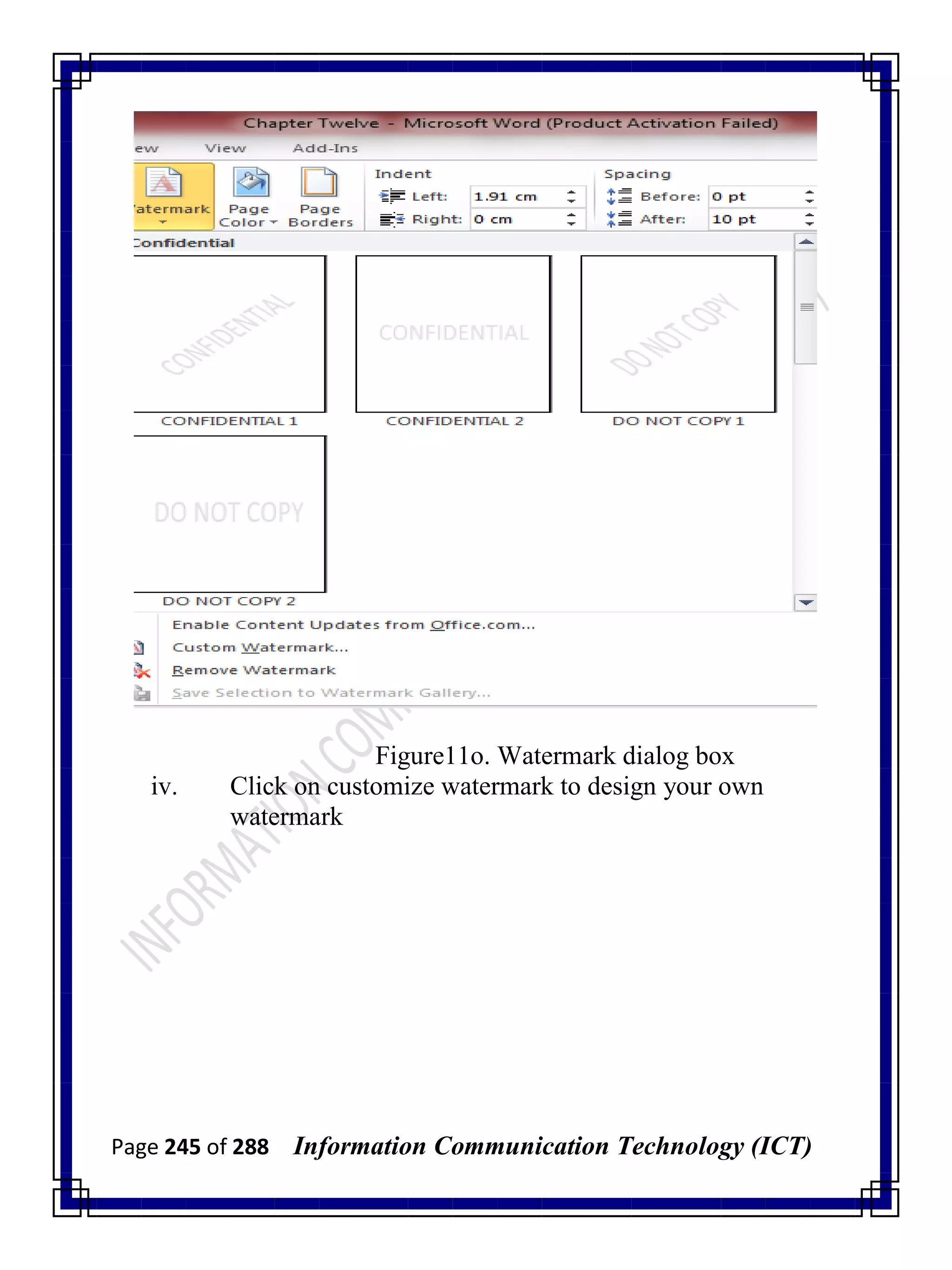 Page 245 of 288 Information Communication Technology (ICT)
Figure11o. Watermark dialog box
iv. Click on customize watermark to design your own
watermark
 