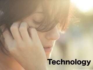 Technology 
 