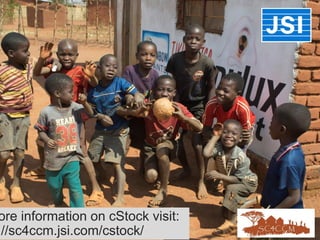 ore information on cStock visit:
://sc4ccm.jsi.com/cstock/
 