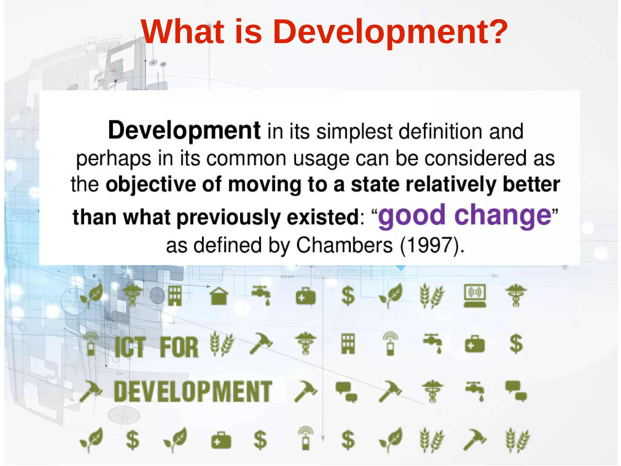 What is Development?
 