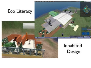 Eco Literacy Inhabited  Design 