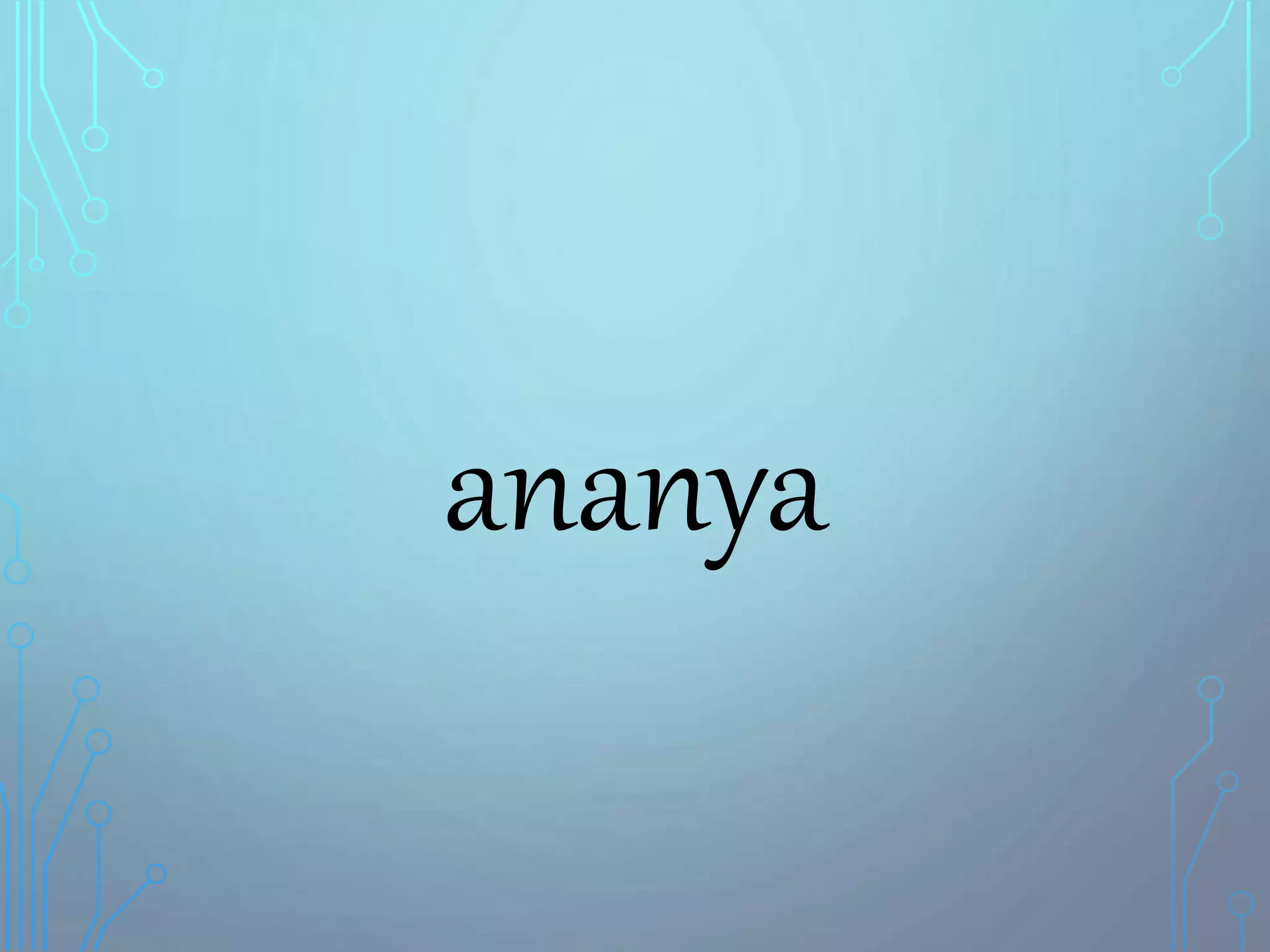 ananya
 