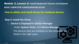 Ict 9 module 3, lesson 2.5 basic computer configuration setup | PPTX