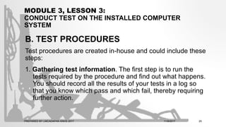 Ict 9 module 3, lesson 3 conducting test on the installed computer ...