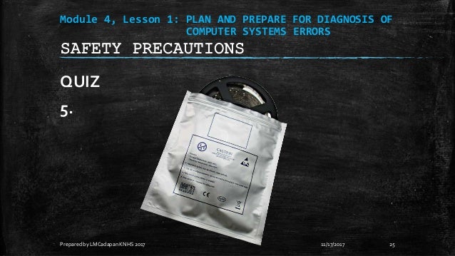 Ict 9 module 4, lesson 1.1 safety precautions