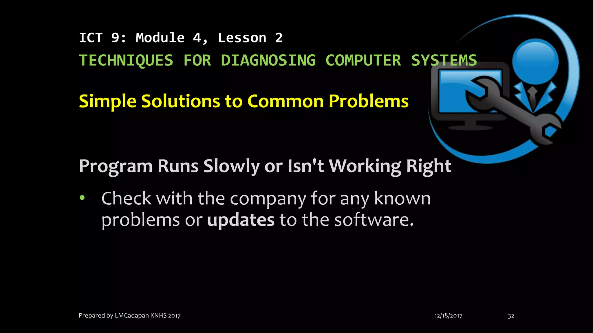Ict 9 module 4, lesson 2.3 techniques for diagnosing computer systems ...