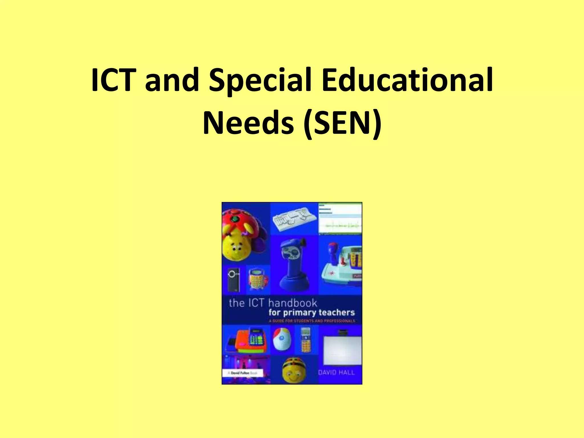 Ict and special educational needs (sen) | PPTX