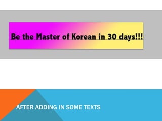 AFTER ADDING IN SOME TEXTS
 