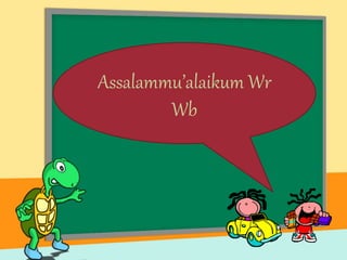 Assalammu’alaikum Wr
Wb
 