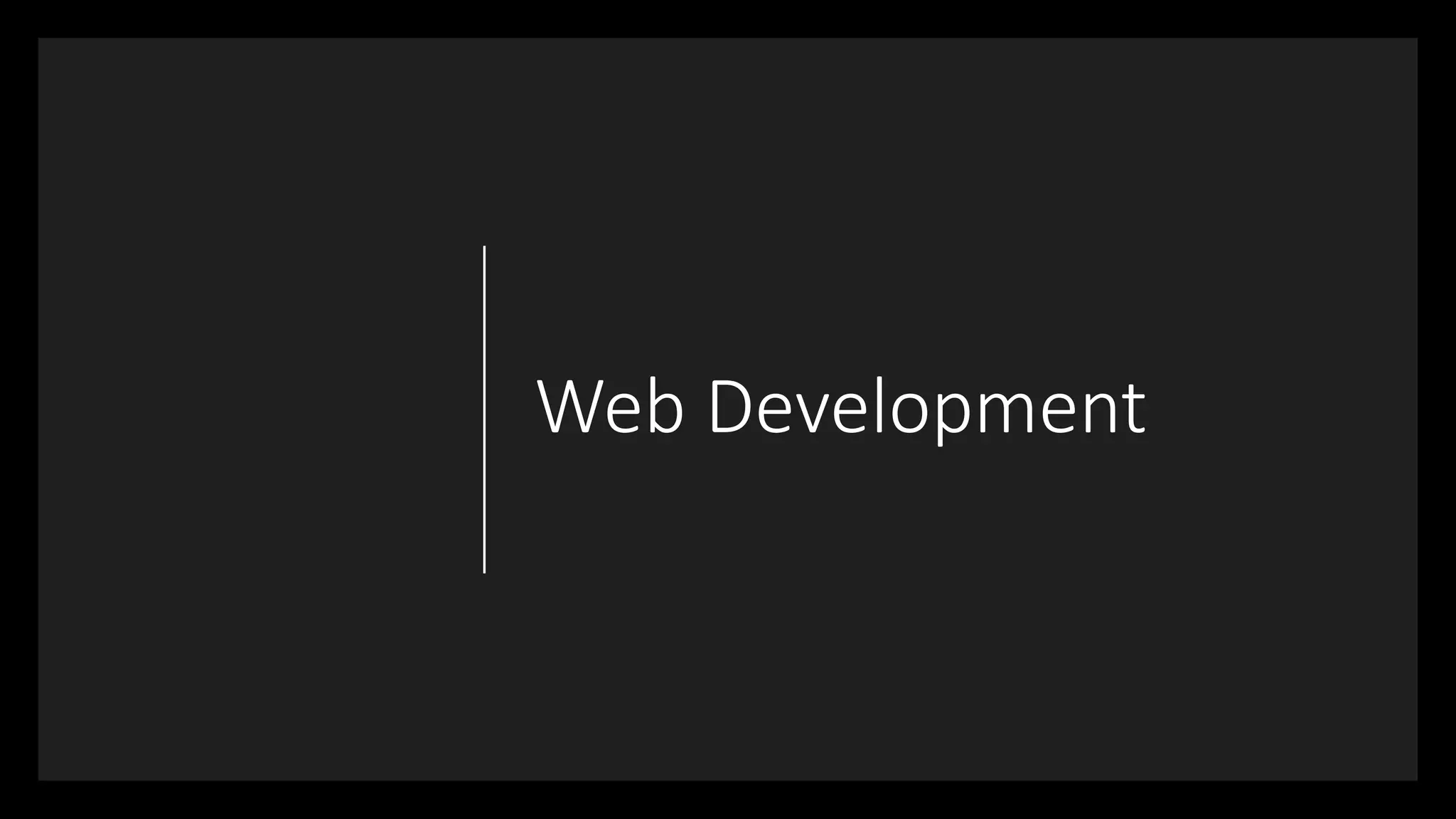 Web Development
 