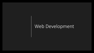 Web Development
 
