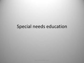 Special needs education
pasi.siltakorpi@porvoo.fi
 