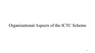 Comprehensive Overview of ICTC Scheme: Functions and Organizational ...