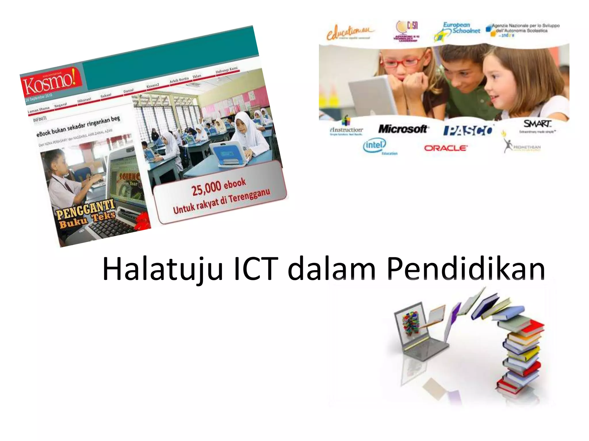 Halatuju ICT dalam Pendidikan
 
