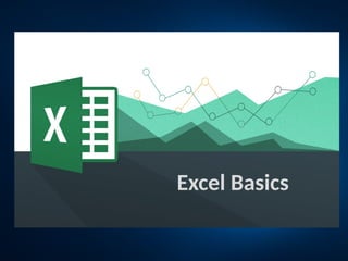 Excel Basics
 
