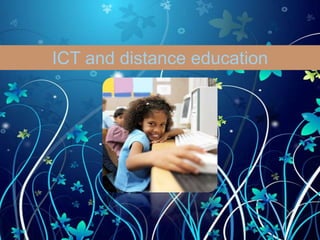 Ict distance education | PPTX | Educational Assessment | Education