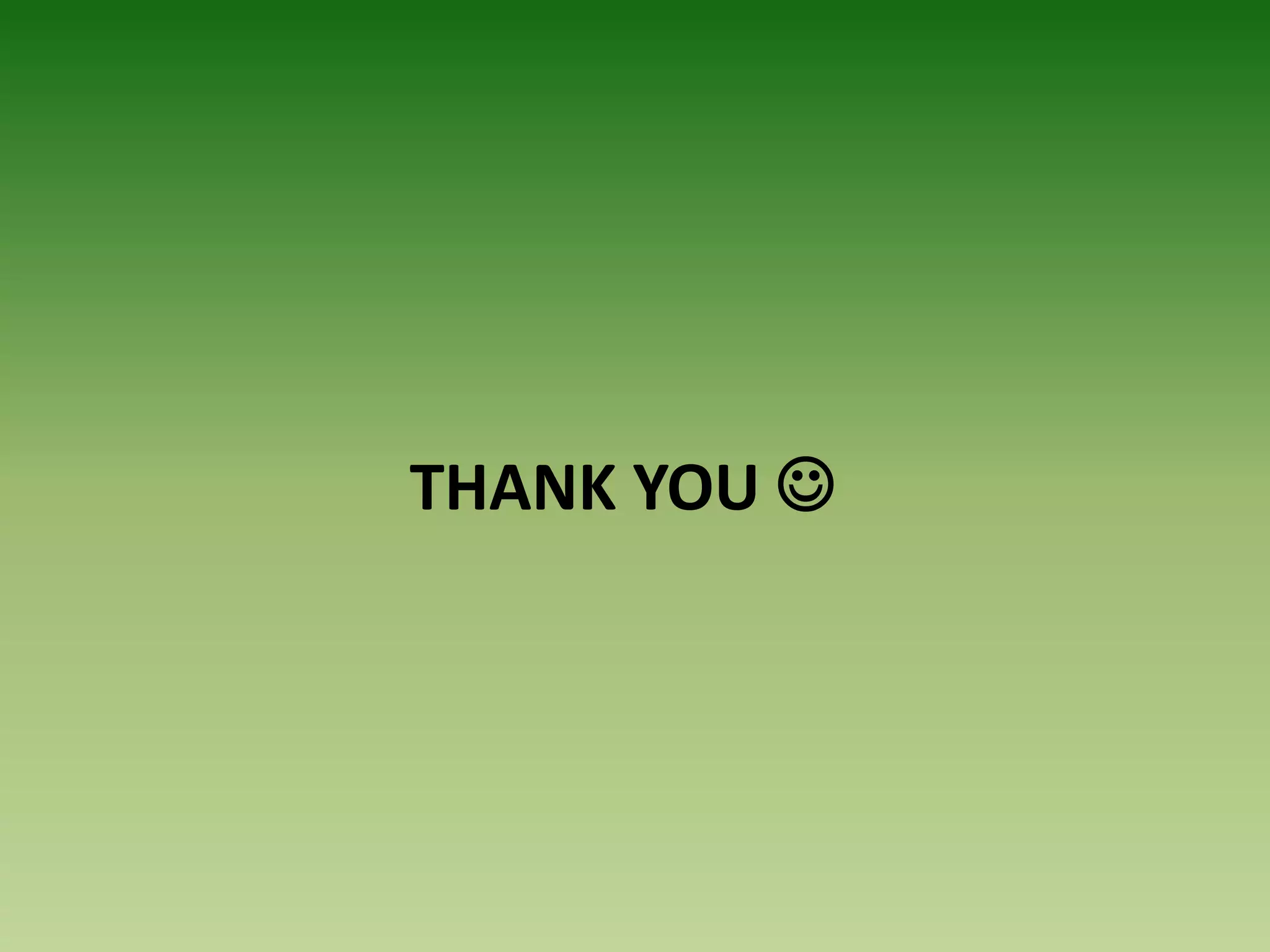 THANK YOU 
 