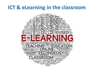 ICT & eLearning in the classroom