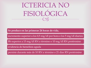 ICTERICIA NO FISIOLÓGICA 