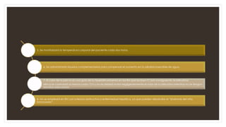 5. Se monitorizará la temperatura corporal del paciente cada dos horas.
6. Se administrarán líquidos complementarios para compensar el aumento en la pérdida insensible de agua.
7. El color de la piel no es una guía de la hiperbilirrubinemia en los RN que reciben FT; por consiguiente, la bilirrubina
sérica se controlará al menos cada 12 h y no se deberá tratar negligentemente el valor de la bilirrubina mientras no se tengan
estudios adecuados.
8. No se empleará en RN con ictericia obstructiva o enfermedad hepática, ya que pueden desarrollar el “síndrome del niño
bronceado”.
 