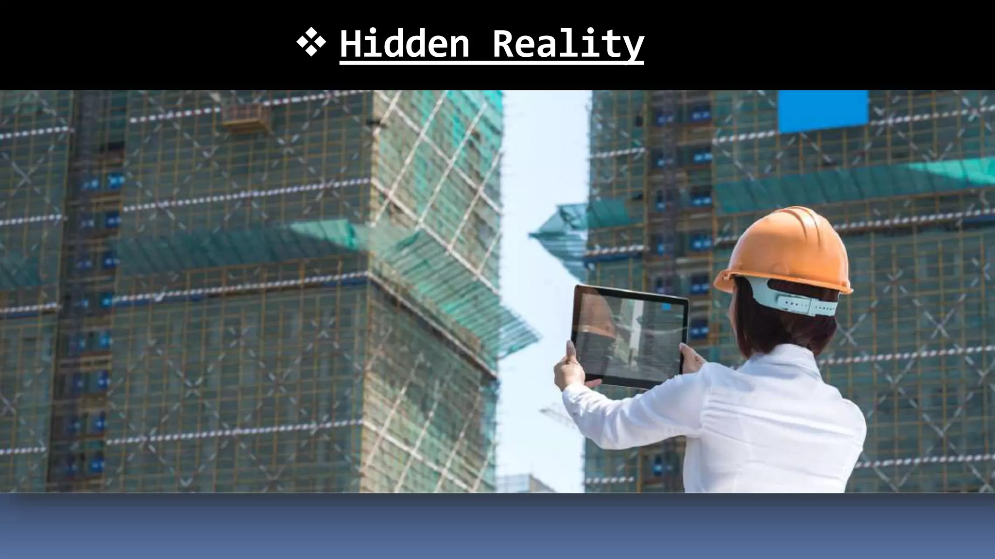  Hidden Reality
 