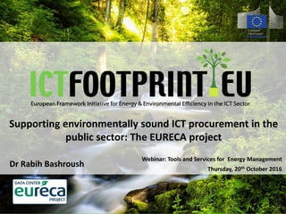 European Framework Initiative for Energy & Environmental Efficiency in the ICT Sector
Supporting environmentally sound ICT...