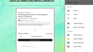 Turn in /Mark as done /Hand in
 