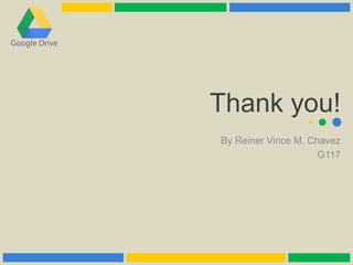 Thank you!
By Reiner Vince M. Chavez
G117
 