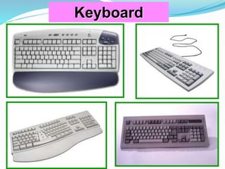 Keyboard
 