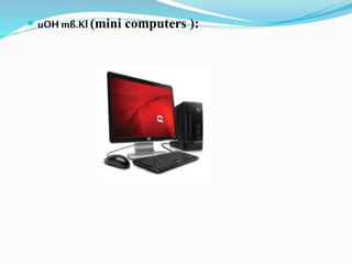  uOH mß.Kl (mini computers ):
 
