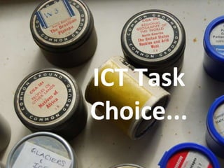 ICT Task Choice... 