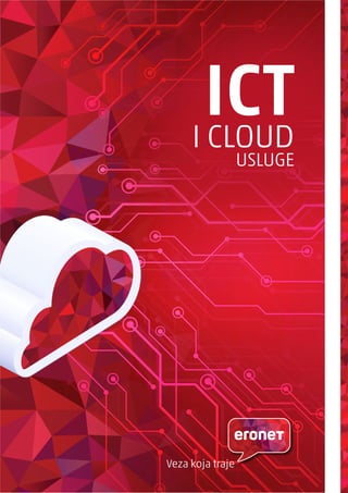 ICT
I CLOUD
USLUGE
 