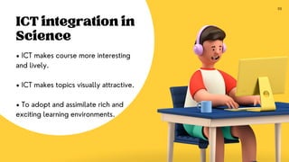 Ict in education use of ict in learning physical sciences | PPTX